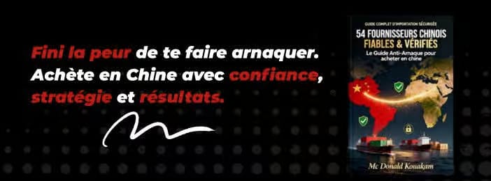 54 FOURNISSEURS FIABLES ET VERIFIES - LE GUIDE ANTI-ANARQUE POUR ACHETER EN CHINE