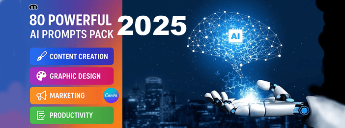 80 POWERFUL AI PROMPTS PACK 2025