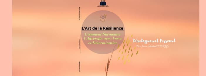 L'Art de la Résilience