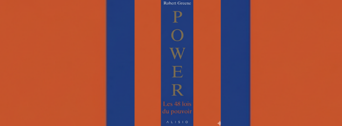 Les 48 Lois du pouvoir - Robert Greene