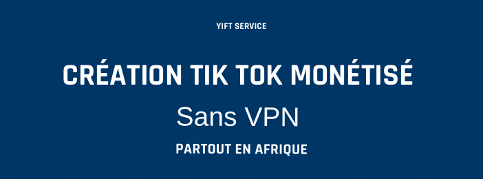 Tik Tok monétisé sans VPN