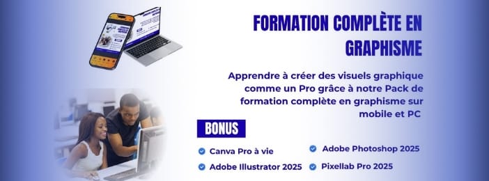 FORMATION COMPLĂTE EN GRAPHISME SUR MOBILE ET PC