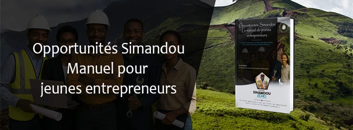 Opportunités Simandou : Le manuel du jeunes entrepreneurs