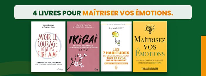 Maîtriser vos émotions