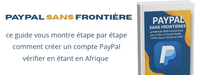 Guide complet – Créer un compte PayPal vérifié depuis l’Afrique (2025_2026)
