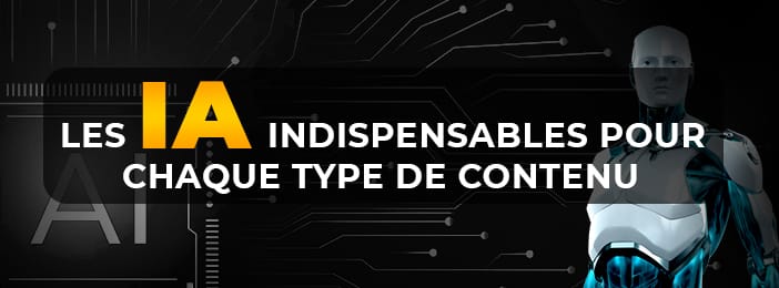 LES IA INDISPENSABLES