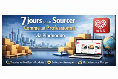 7 jours pour sourcer  comme un professionnel via Pinduoduo et  multiplier ton bénéfice x10
