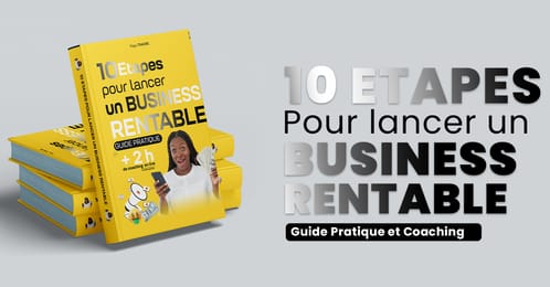 10 Etapes pour lancer un business rentable en ligne