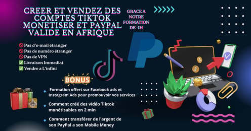 Créez et vendez des comptes Tiktok monétisez et PayPal valide en Afrique