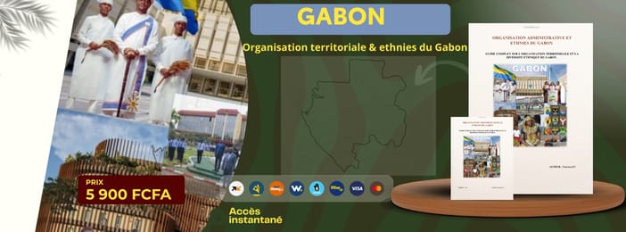 Guide du Gabon : Organisation administrative & ethnies du Gabon
