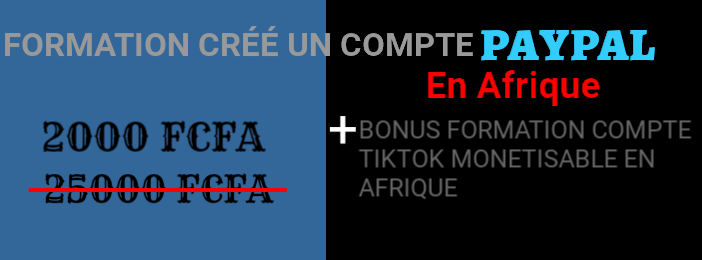 Guide Pratique pour Ouvrir un Compte PayPal en Afrique + Astuces TikTok Incluses