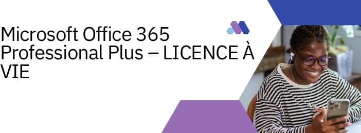 Microsoft Office 365 Professional Plus -LICENCE À VIE