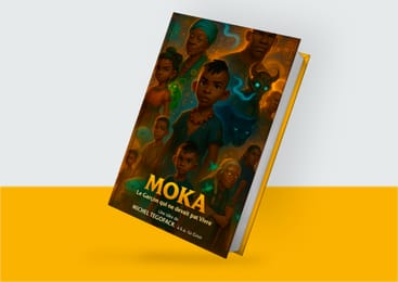 MOKA - Le Garçon qui ne devait pas Vivre (Tome 1) [ROMAN Africain]