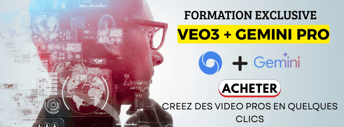 FORMATION EXCLUSIVE – VEO3 + GEMINI PRO