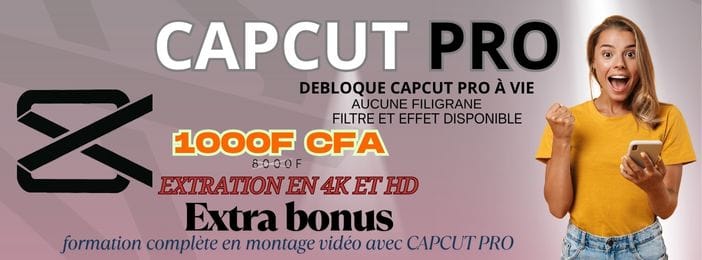 Capcut Pro +formation complète