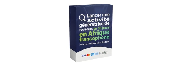 Lancer une activité génératrice de revenus en 30 jours en Afrique francophone