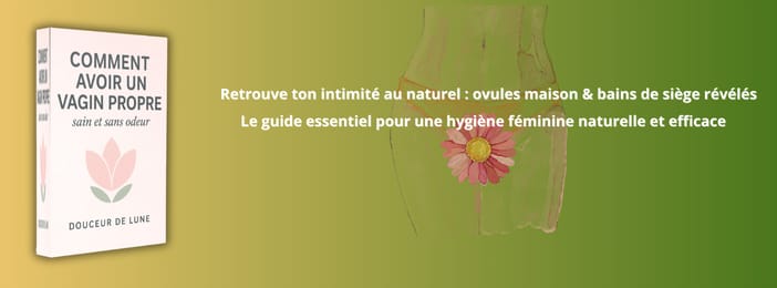 Comment avoir un vagin propre sain et sans odeur