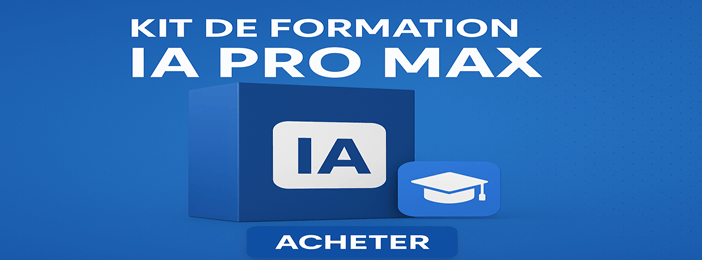 Kit de formation IA pro max