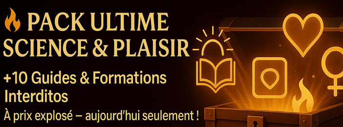 Le Pack Ultime Science & Plaisir : Obtenez tous nos Bestsellers à prix cassé pendant 24h seulement !