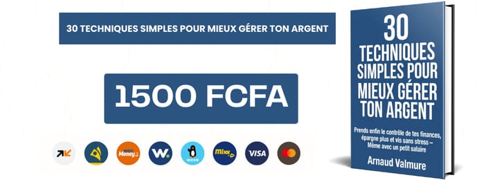 30 Techniques Simples pour Mieux Gérer Ton Argent Prends enfin le contrôle de tes finances