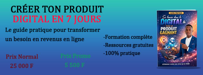 CRÉER TON PRODUIT DIGITAL EN 7 JOURS