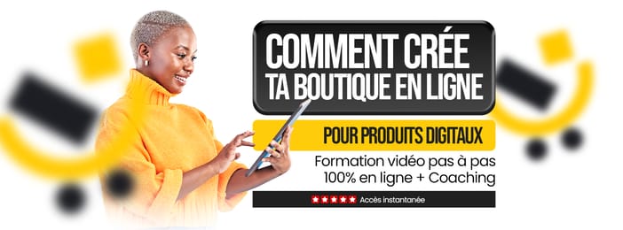 Comment crée une boutique en ligne pour vendre ces produits digitaux