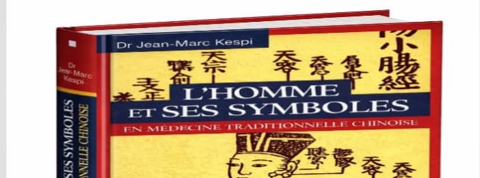 L’HOMME ET SES SYMBOLES EN MÉDECINE TRADITIONNELLE CHINOISE