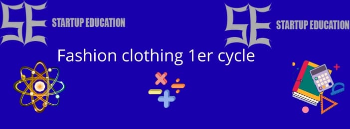 Fashion clothing 1er cycle