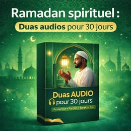 RAMADAN SPIRITUEL : 30 JOURS DE DUAS AUDIOS POUR APAISER LE CŒUR ET FORTIFIER LA FOI