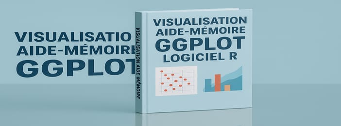 Visualisation GGPLOT LOGICIEL R FEUILLE DE ROUTE