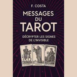 Messages du Tarot : Décrypter les Signes de l’Invisible