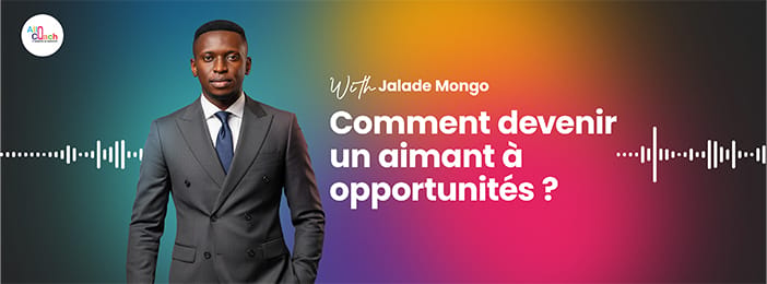 Formation audio : Comment devenir un aimant à opportunités ?