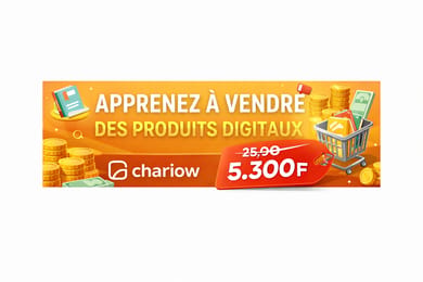 COMMENT VENDRE LES PRODUITS DIGITAUX formation chariow de À/Z