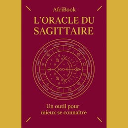 L’ORACLE DU SAGITTAIRE  – Un outil pour mieux se connaître