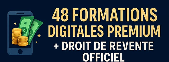 48 produits digitaux avec droit de revente+ Coaching gratuit