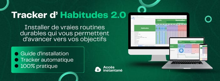 Tracker d'Habitudes : Construisez enfin les habitudes qui vous font avancer vers vos objectifs