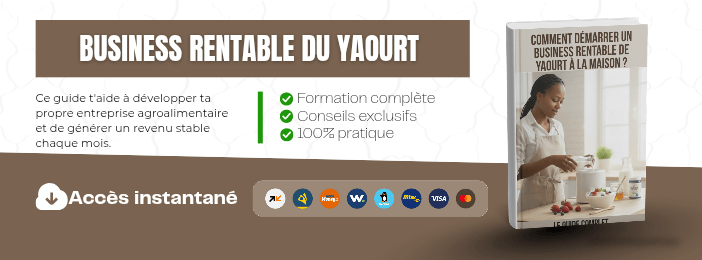 YAOURT RENTABLE : Comment démarrer une activité rentable de yaourt à la maison ?