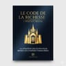 Le Code de la Richesse