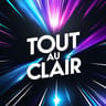 TOUT AU CLAIR