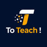 To Teach !