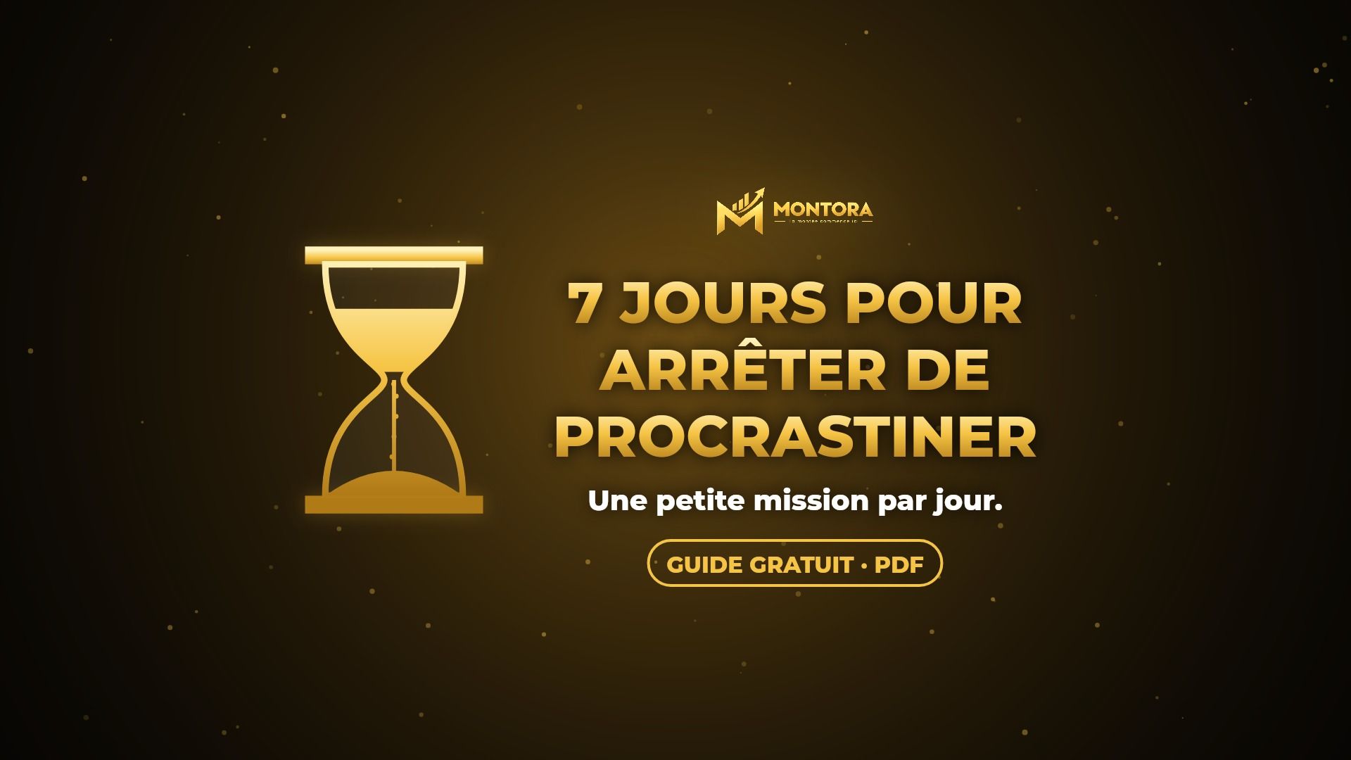 7 jours pour arrêter de procrastiner (Guide gratuit)
