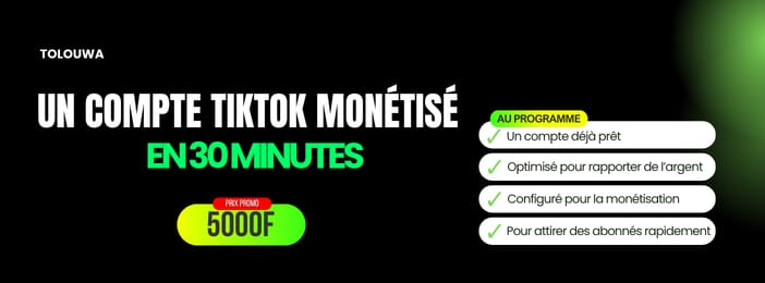 COMPTE TIKTOK MONETISE EN 30 MINUTES
