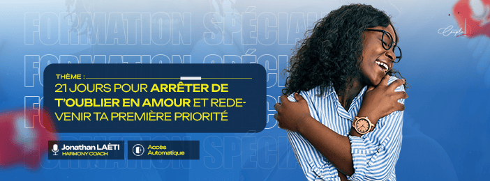 21 jours pour arrêter de t’oublier en amour et redevenir ta priorité