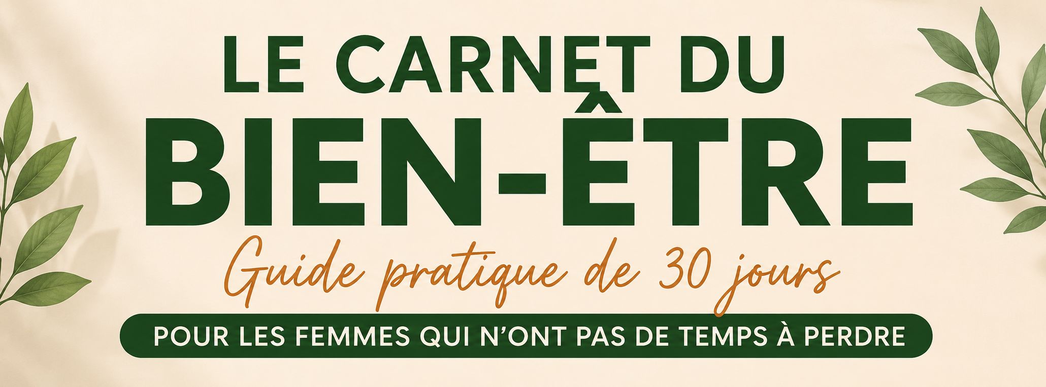 Le Carnet du Bien-être – Guide pratique de 30 jours