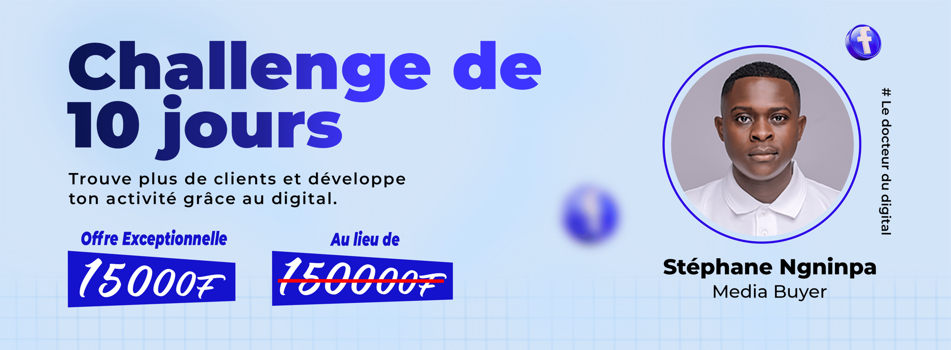 Le challenge de 10 jours Trouve plus de clients et développe ton activité grâce au digital.