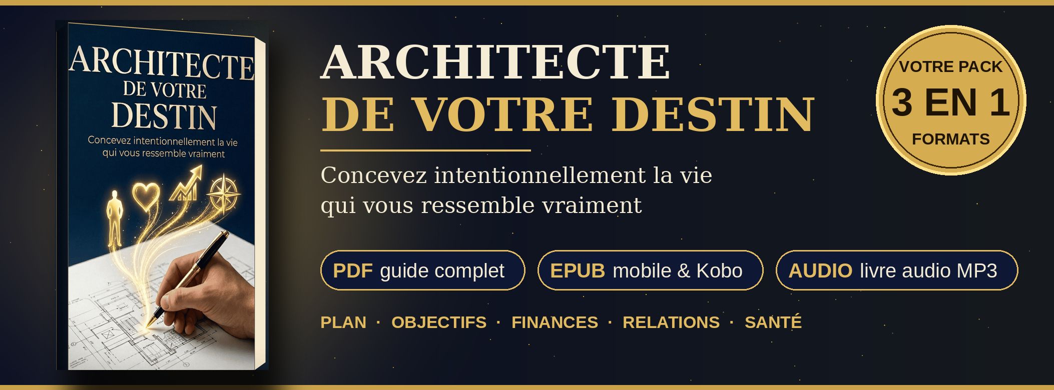 Architecte de Votre Destin — Le plan de Construction de votre Meilleure Vie