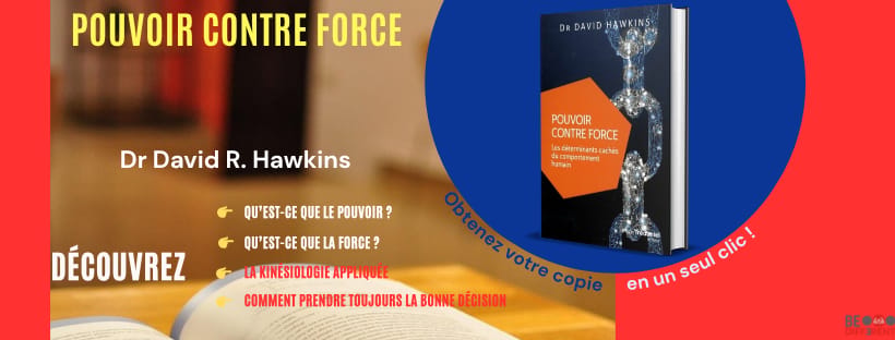 Pouvoir contre force. Les déterminants cachés du comportement humain.