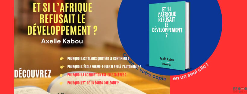 Et si l’Afrique refusait le développement ? (Partie 1 & 2)