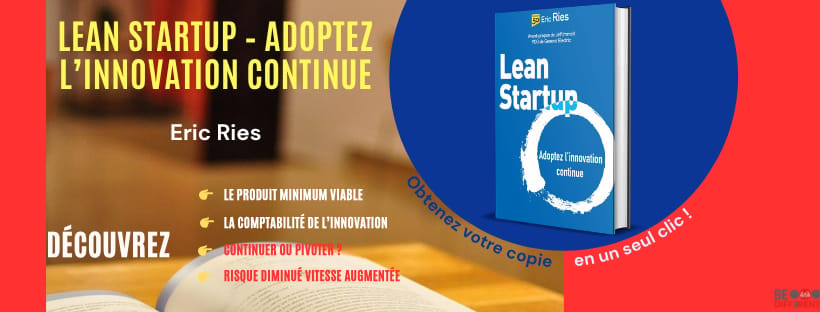 Lean Startup – Adoptez l’innovation continue