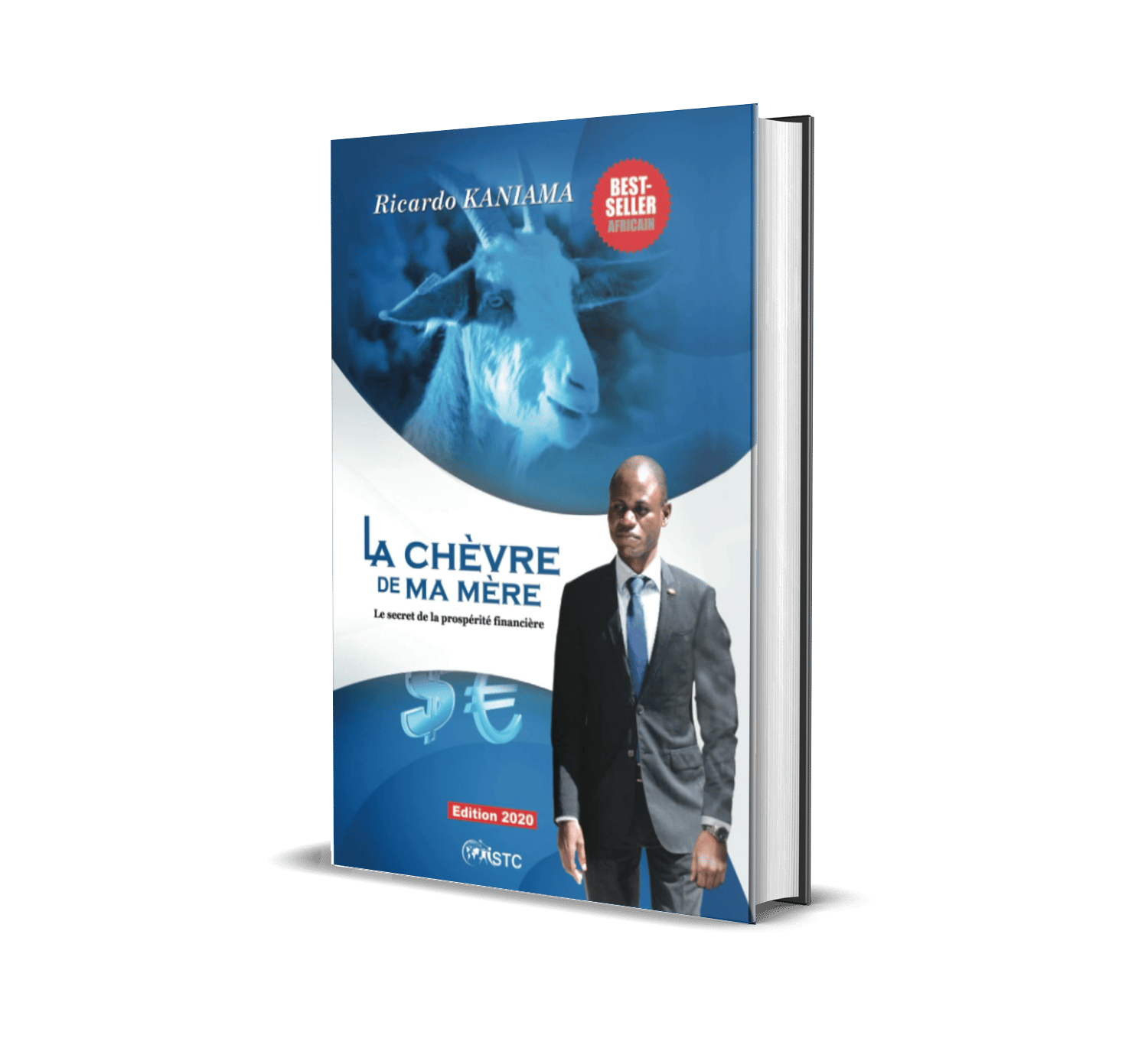 La Chèvre de ma mère – Le secret de la prospérité financière